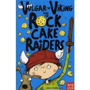 Vulgar the Viking and the Rock Cake Raiders imagine