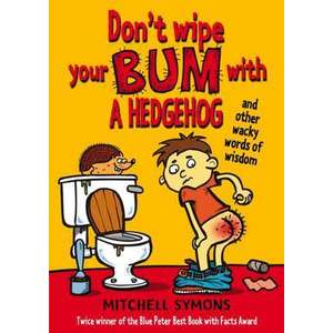 Don't Wipe Your Bum with a Hedgehog imagine