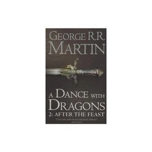 A Dance With Dragons: Part 2 After the Feast (A Song of Ice and Fire, Book 5) imagine