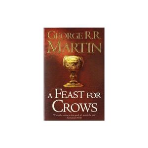 A Feast For Crows (Reissue) (A Song Of Ice And Fire, Book 4) imagine