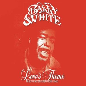 Love's Theme: The Best Of The 20th Century Records Singles | Barry White imagine