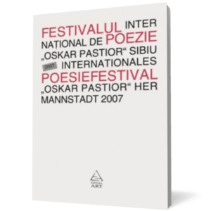 Festivalul Internaţional de Poezie "Oskar Pastior" Sibiu 2007 imagine