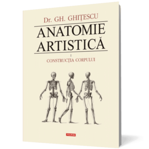 Anatomie artistica (vol. I): Constructia corpului imagine