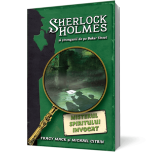 Misterul spiritului invocat - seria Sherlock Holmes şi ştrengarii de pe Baker Street imagine