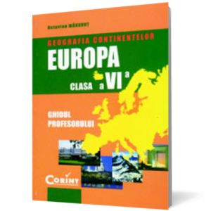 Geografia continentelor - Europa. Manual pentru clasa a VI-a imagine