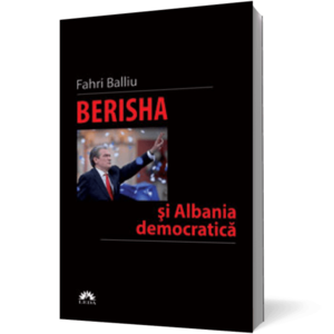 Berisha si Albania democratica imagine