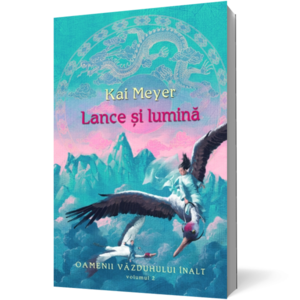 Lance şi lumină (vol.2 seria Oamenii Văzduhului Înalt) imagine