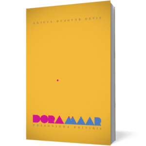 Dora Maar. Prizoniera privirii. Viaţă, vocaţie, viziune imagine