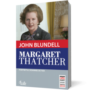 Margaret Thatcher. Portretul Doamnei de Fier imagine