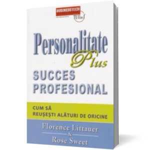 Personalitate plus succes profesional - cum să reuşeşti alături de oricine imagine