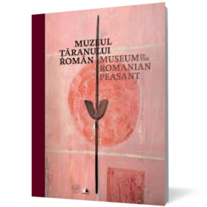 Muzeul Ţăranului Român. Ediţie bilingvă imagine