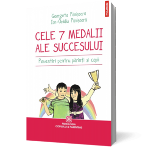 Cele 7 medalii ale succesului. Povestiri pentru părinți și copii imagine