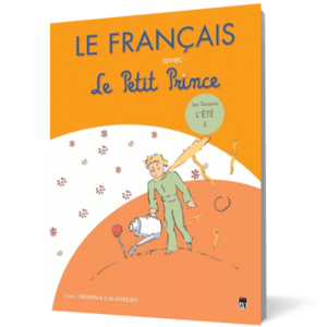 Le Francais avec Le Petit Prince - vol.3 ( L'Ete ) imagine