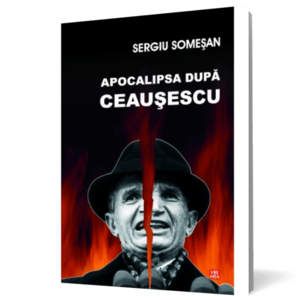 Apocalipsa după Ceauşescu imagine
