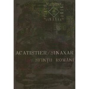 Acatistier / Sinaxar. Sfinții români imagine