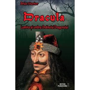 Dracula. Lumina și umbra Ordinului Dragonului imagine