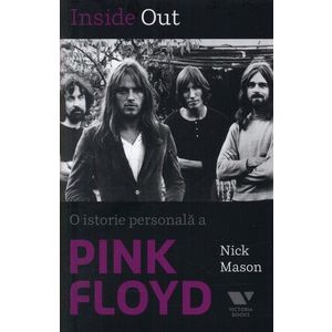 Inside Out. O istorie personală a Pink Floyd imagine