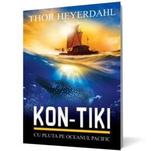 Kon-Tiki. Cu pluta pe Oceanul Pacific imagine