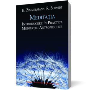 Meditatia. Introducere in practica meditatiei antroposofice imagine