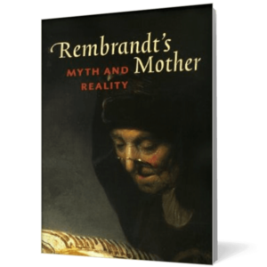 Rembrandt's Mother. Myth and Reality imagine