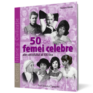 50 de femei celebre ale secolului al XX-lea imagine