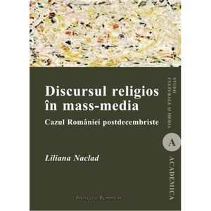 Discursul religios in mass-media. Cazul Romaniei postdecembriste imagine