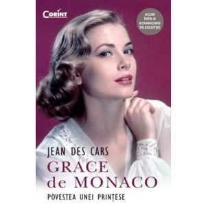 Grace de Monaco. Povestea unei printese imagine