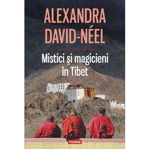 Mistici si magicieni in Tibet imagine