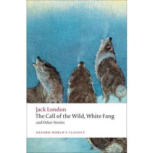 The Call of the Wild, White Fang, and Other Stories imagine