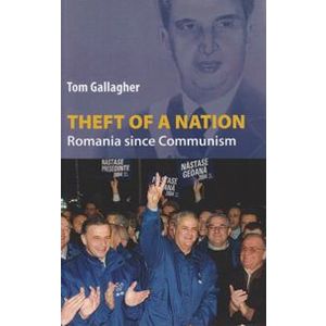 Theft of a Nation. Romania since Communism imagine