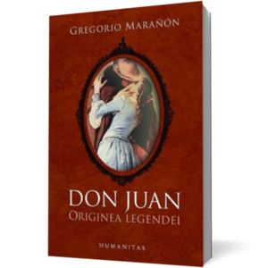 Don Juan. Eseuri despre originea legendei imagine