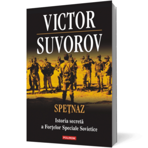 Spetnaz. Istoria secreta a Fortelor Speciale Sovietice imagine