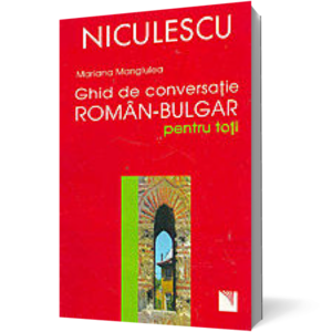 Ghid de conversatie roman-bulgar pentru toti imagine