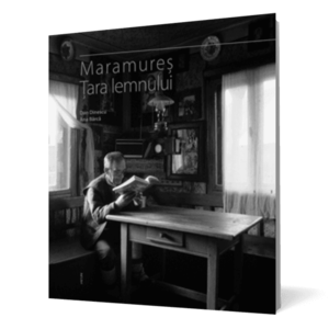 Maramures - Tara lemnului imagine