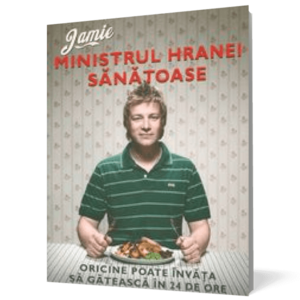 Jamie, ministrul hranei sănătoase. Oricine poate învăţa să gătească în 24 de ore imagine