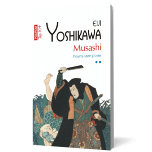 Musashi (vol. II): Poarta spre glorie imagine