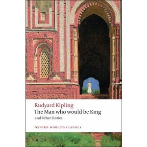 The Man Who Would Be King and Other Stories imagine