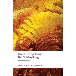 The Golden Bough. A Study in Magic and Religion imagine