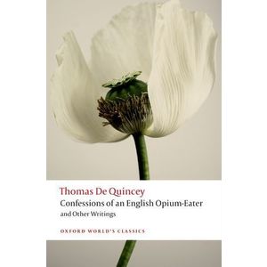Confessions of an English Opium-Eater and Other Writings imagine