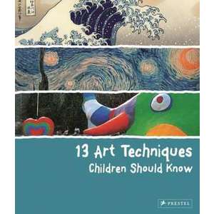 13 Art Techniques Children Should Know imagine