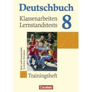 Deutschbuch 8. Schuljahr. Klassenarbeiten und Lernstandstests. Nordrhein-Westfalen imagine