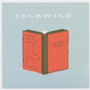 Warnings/Promises | Idlewild imagine
