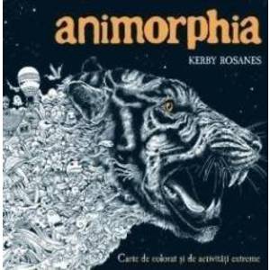 Animorphia. Carte de colorat si de activitati extreme - Kerby Rosanes imagine