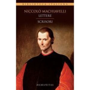 Lettere. Scrisori - Niccolo Machiavelli imagine