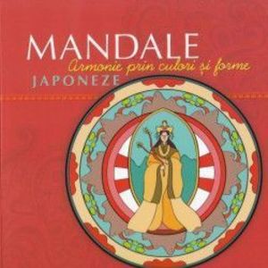 Mandale Japoneze - Armonie prin culori si forme imagine