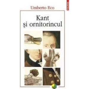 Kant si ornitorincul - Umberto Eco imagine