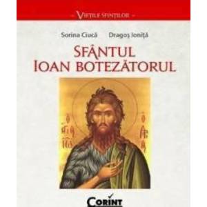 Sfantul Ioan Botezatorul - Sorin Ciuca Dragos Ionita imagine