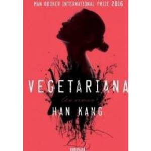 Vegetariana - Han Kang imagine