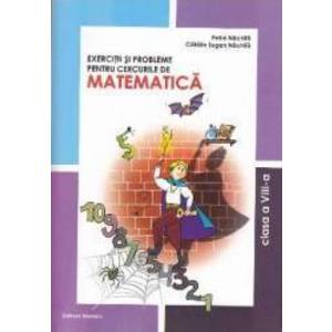 Matematica clasa 8 exercitii si probleme pentru cercurile de matematica - Petre Nachila imagine