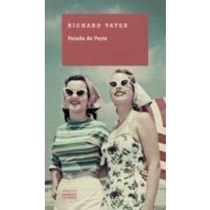 Parada de Paste - Richard Yates imagine